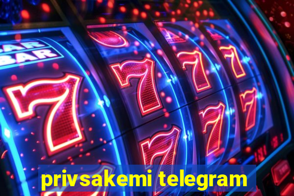 privsakemi telegram